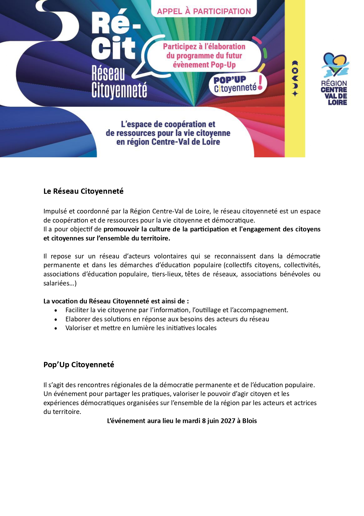 Cet appel à participation est valable jusqu’au 21 août et la première réunion visio est programmée le vendredi 4 septembre de 11h30 à 12h30.